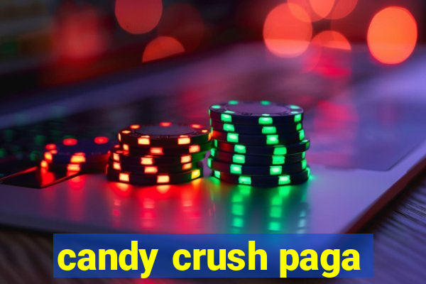 candy crush paga